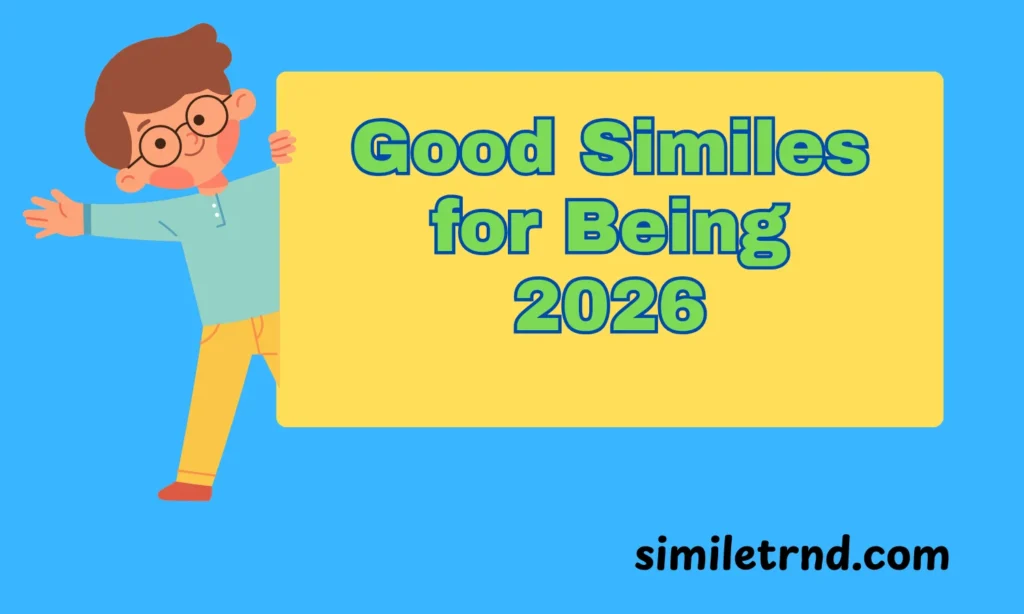 Good Similes for Being