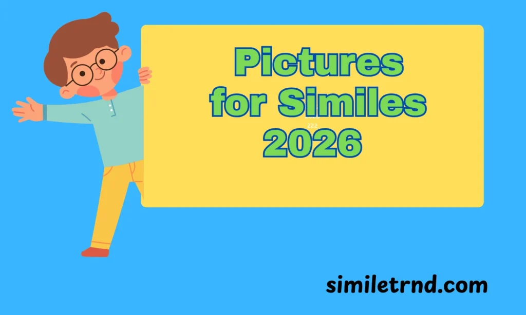 Pictures for Similes