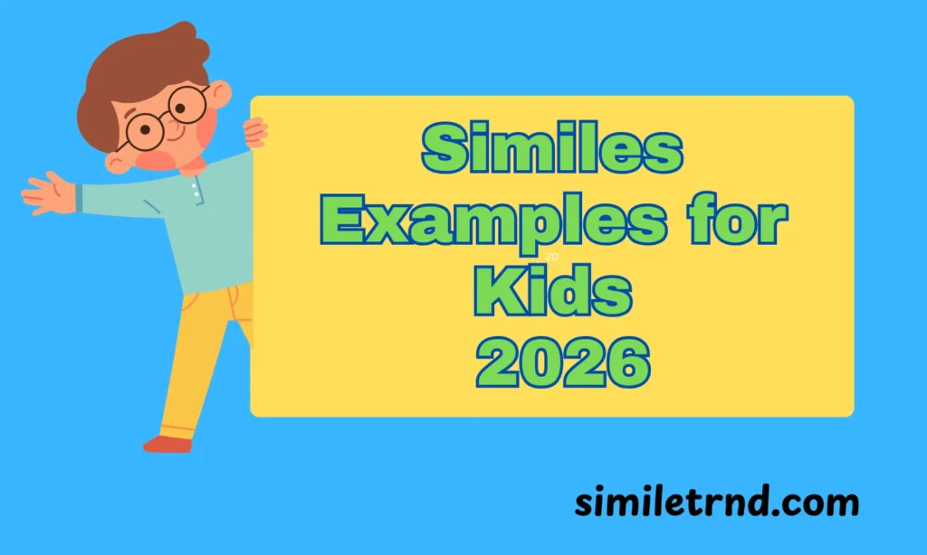 Similes Examples for Kids 2026
