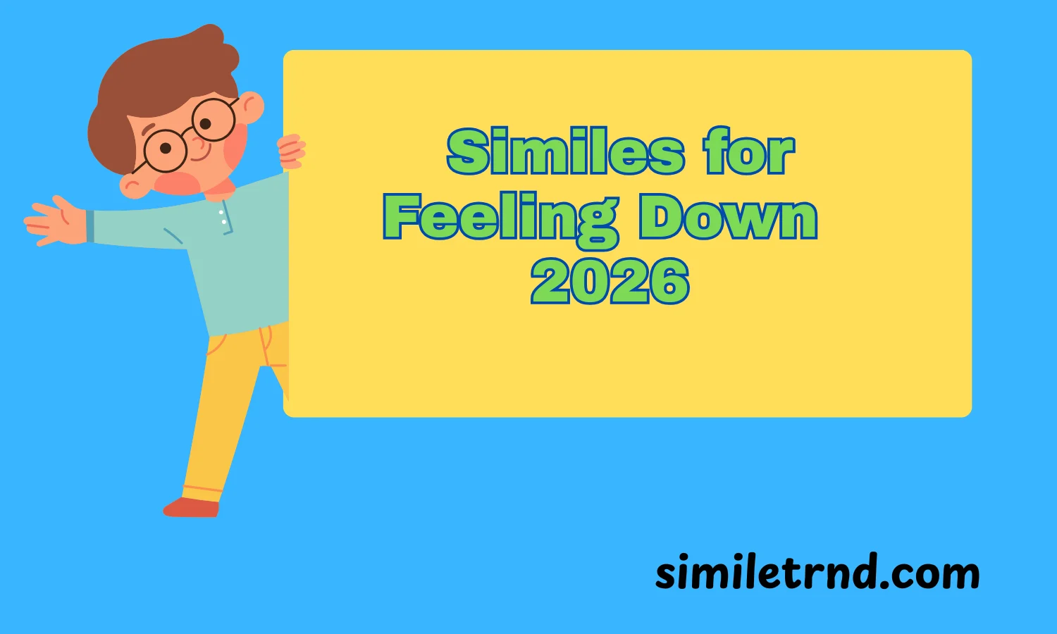 Similes for Feeling Down