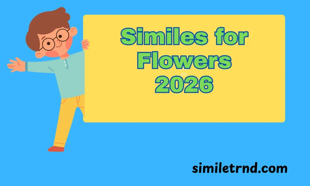 Similes for Flowers