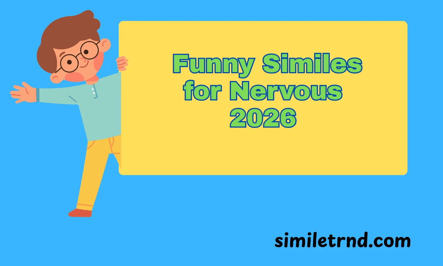 Funny Similes for Nervous