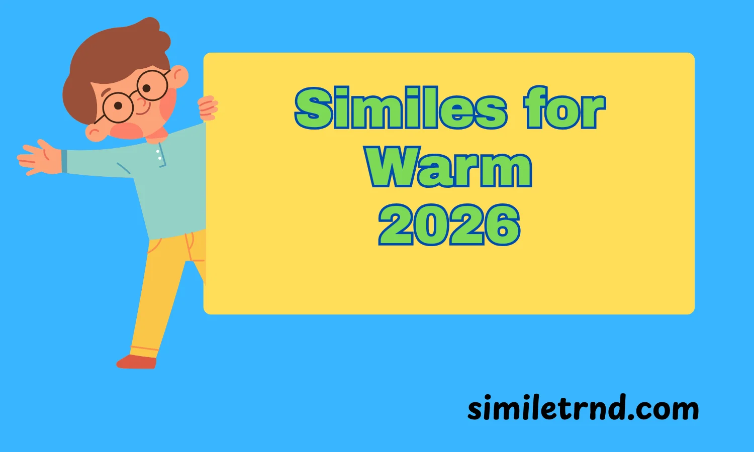 Similes for Warm