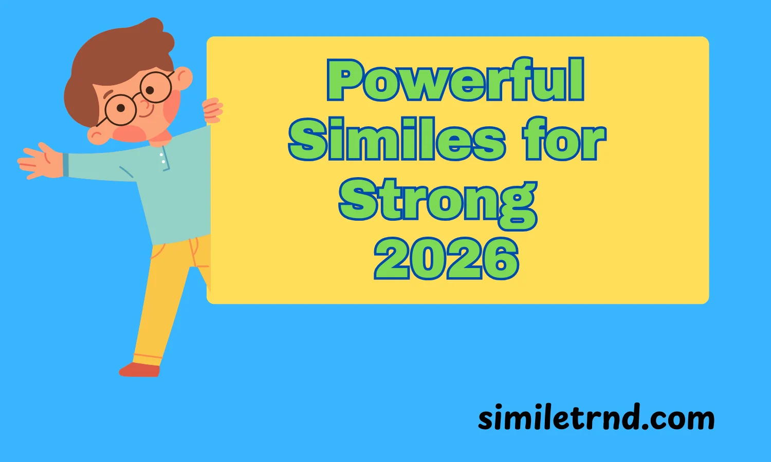 Powerful Similes for Strong