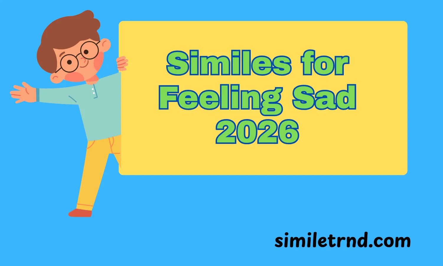 Similes for Feeling Sad