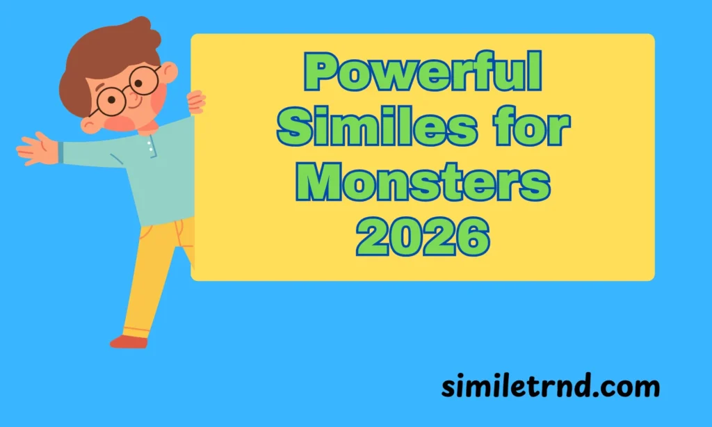 Powerful Similes for Monsters