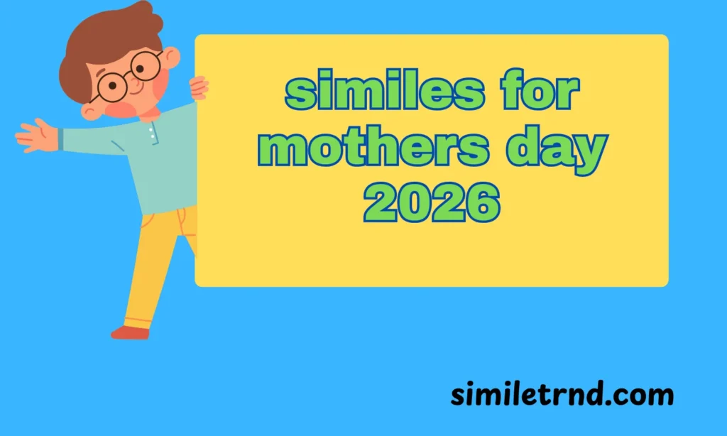 similes for mothers day