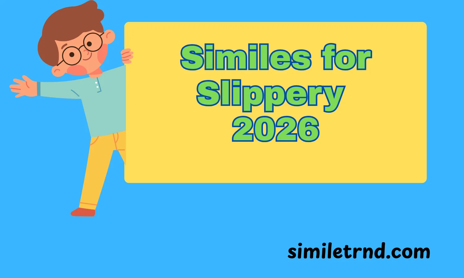 Similes for Slippery