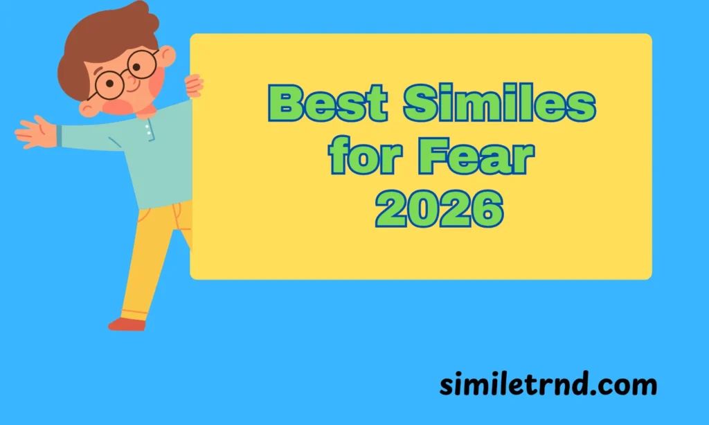 109+Best Similes for Fear 2026