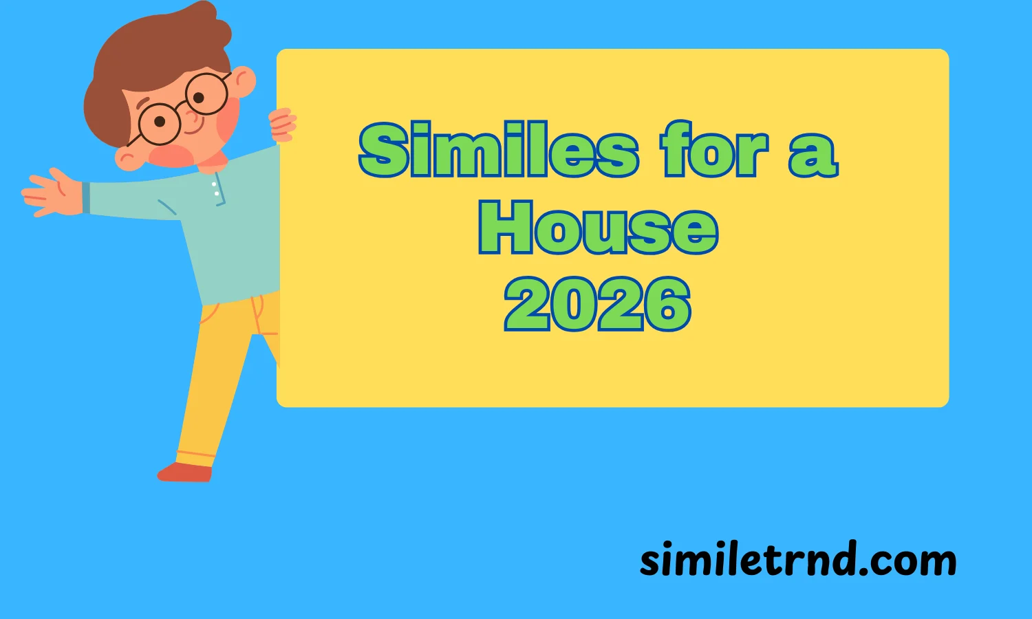 Similes for a House
