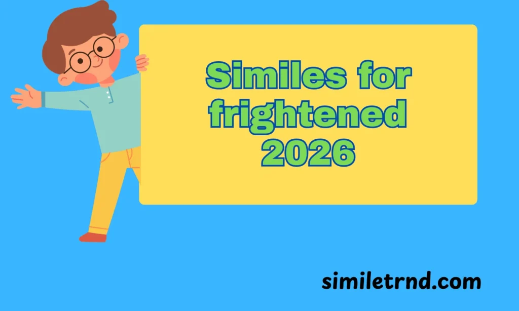 102+Similes for frightened 2026