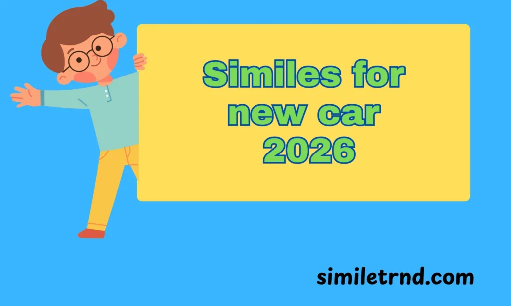 105+Similes for new car 2026