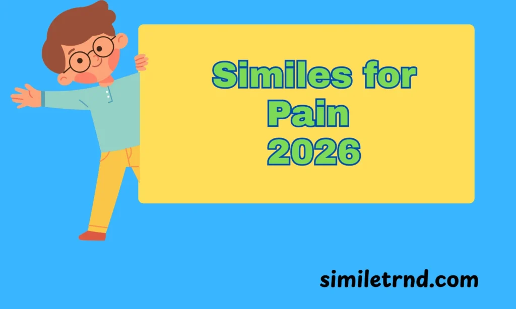 105+Similes for Pain 2026