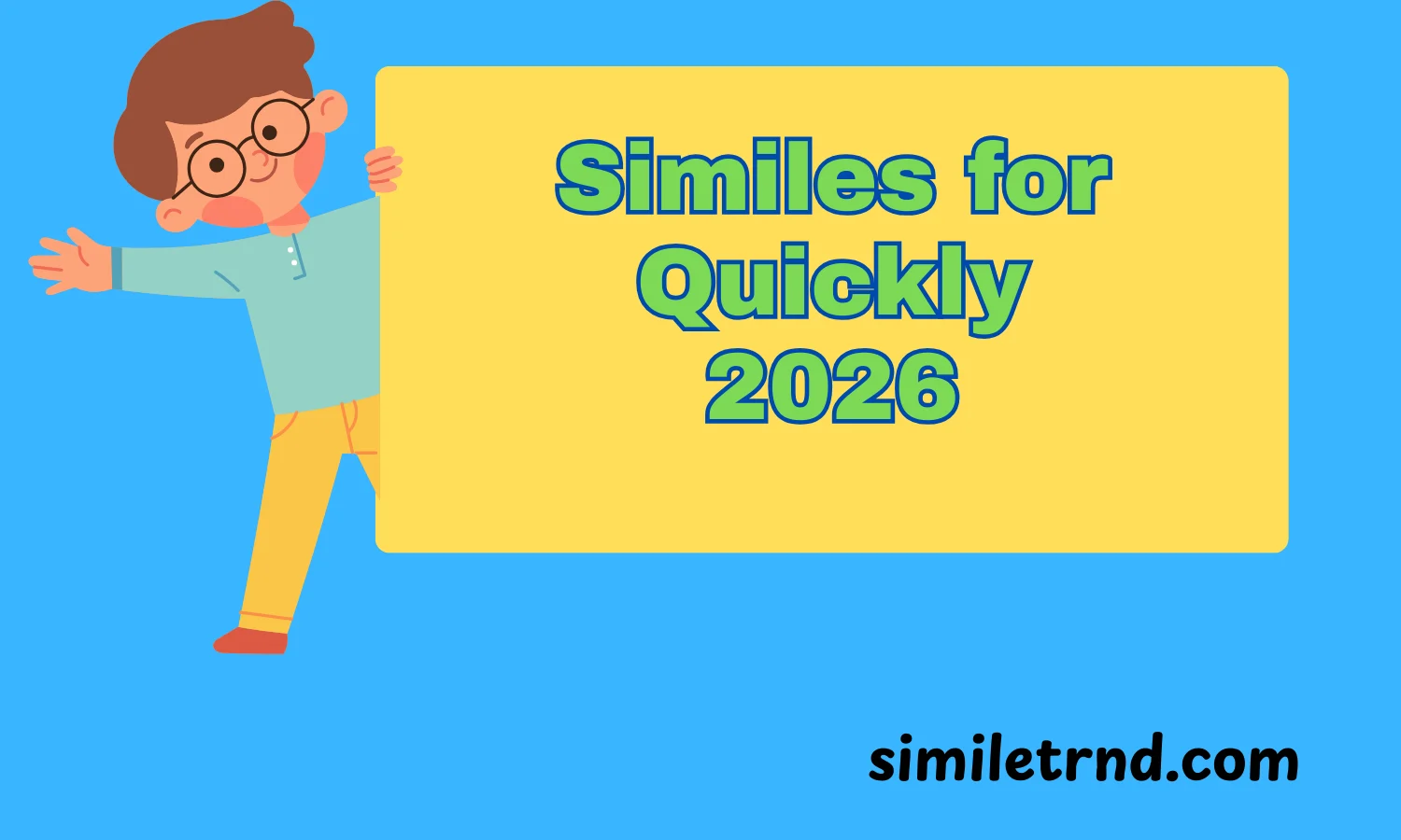 Similes for Quickly