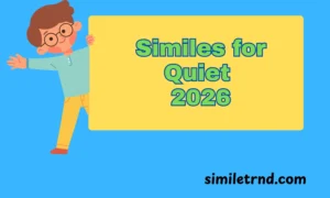Similes for Quiet