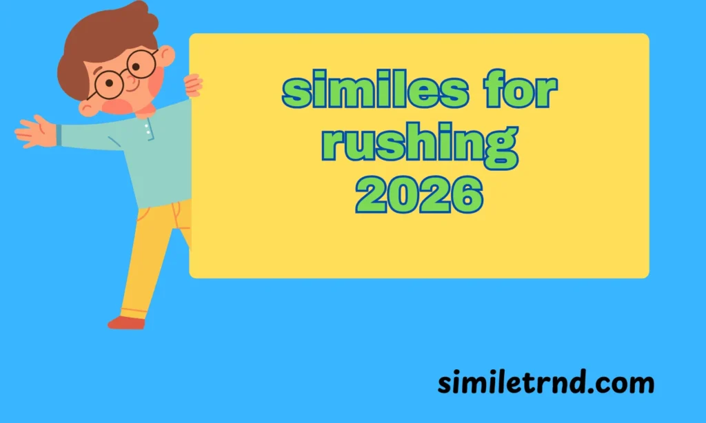 similes for rushing