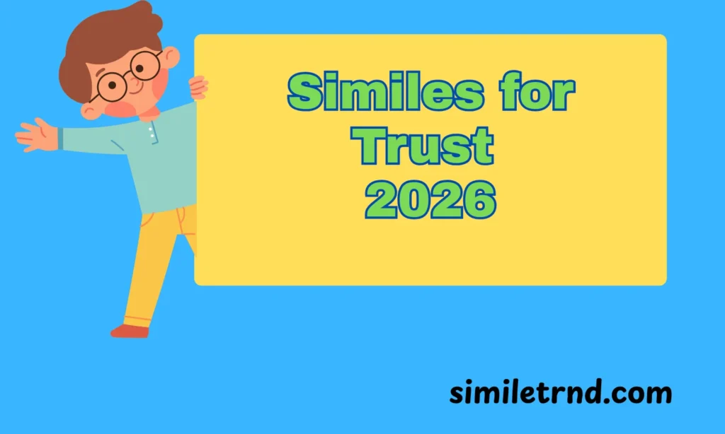 Similes for Trust